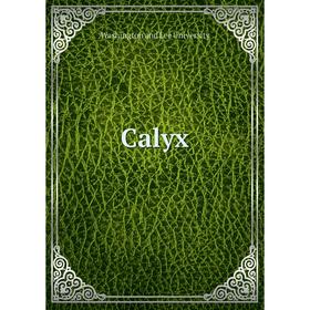 

Книга Calyx. Washington and Lee University