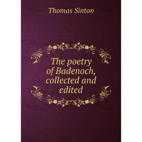 

Книга The poetry of Badenoch, collected and edited. Thomas Sinton