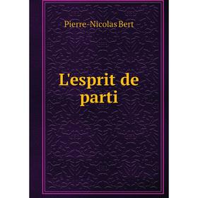 

Книга L'esprit de parti