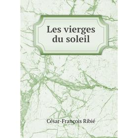 

Книга Les vierges du soleil