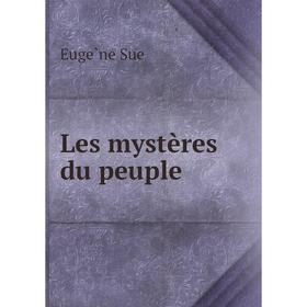 

Книга Les mystères du peuple