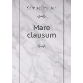 

Книга Mare clausum