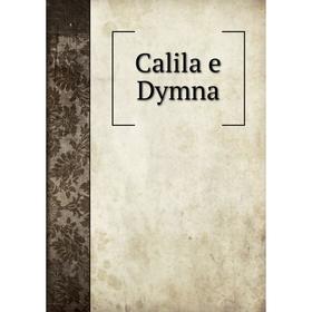 

Книга Calila e Dymna