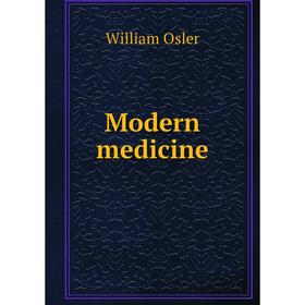 

Книга Modern medicine