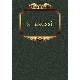 

Книга Sirasussi