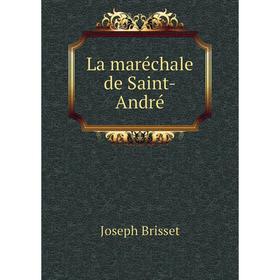 

Книга La maréchale de Saint-André