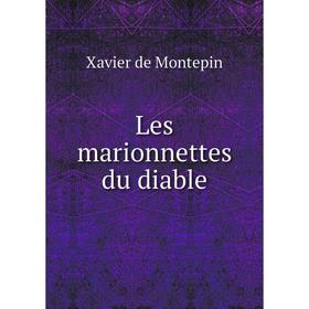 

Книга Les marionnettes du diable
