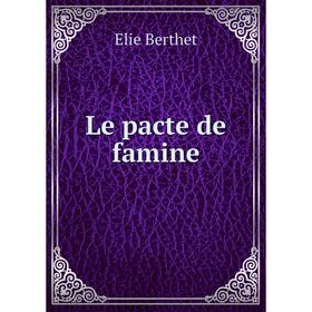 

Книга Le pacte de famine