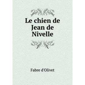 

Книга Le chien de Jean de Nivelle