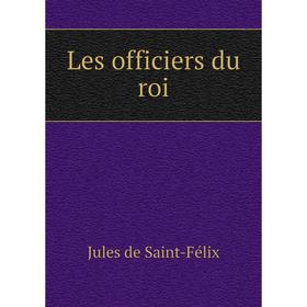 

Книга Les officiers du roi
