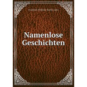 

Книга Namenlose Geschichte