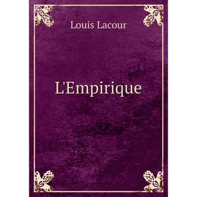

Книга L'Empirique