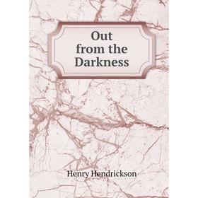 

Книга Out from the Darkness