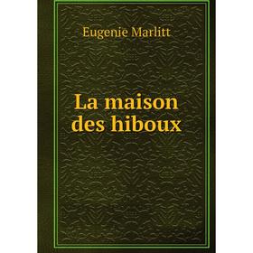 

Книга La maison des hiboux