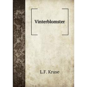 

Книга Vinterblomster. L. F. Kruse