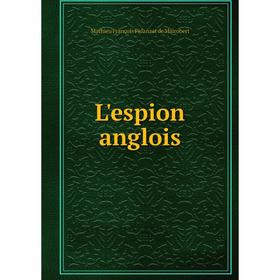 

Книга L'espion anglois