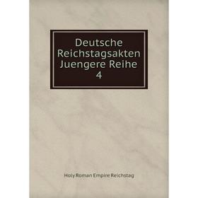 

Книга Deutsche Reichstagsakten Juengere Reihe 4. Holy Roman Empire Reichstag
