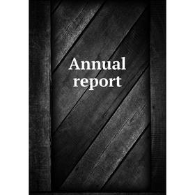 

Книга Annual report