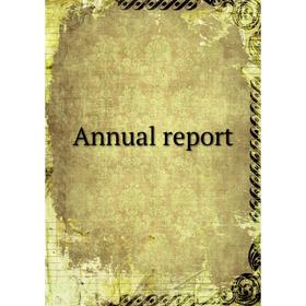 

Книга Annual report