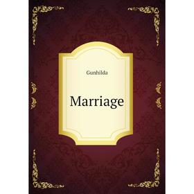 

Книга Marriage