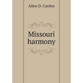 

Книга Missouri harmony