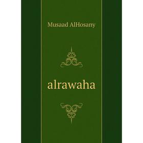 

Книга Alrawaha. Musaad AlHosany