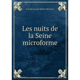 

Книга Les nuits de la Seine microforme