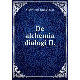 

Книга De alchemia dialogi II. Giovanni Braccesco