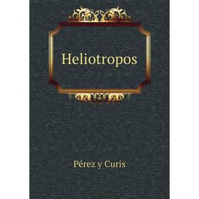 

Книга Heliotropos. Pérez y Curis