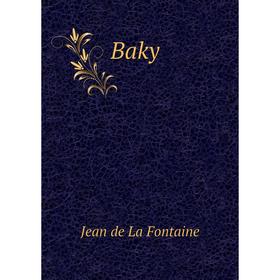 

Книга Baky. Jean de La Fontaine