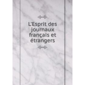 

Книга L'Esprit des journaux français et étrangers