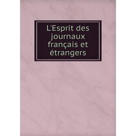 

Книга L'Esprit des journaux français et étrangers