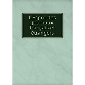 

Книга L'Esprit des journaux français et étrangers