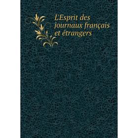 

Книга L'Esprit des journaux français et étrangers