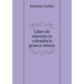 

Книга Liber de ostentis et calendaria graeca omnia