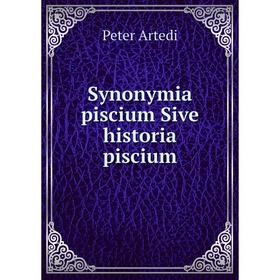 

Книга SyNonymia piscium Sive historia piscium. Peter Artedi