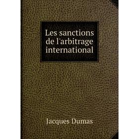 

Книга Les sanctions de l'arbitrage international