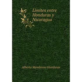 

Книга Limites entre Honduras y Nicaragua