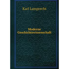 

Книга Moderne Geschichtswissenschaft