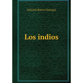 

Книга Los indios