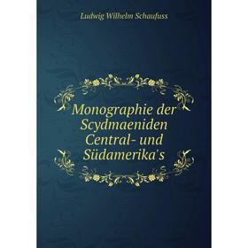 

Книга Monographie der Scydmaeniden Central- und Südamerika's