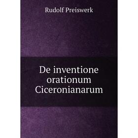 

Книга De inventione orationum Ciceronianarum. Rudolf Preiswerk
