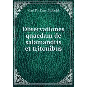 

Книга Observationes quaedam de salamandris et tritonibus