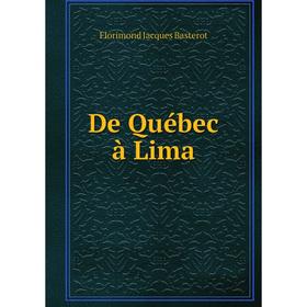 

Книга De Québec à Lima. Florimond Jacques Basterot