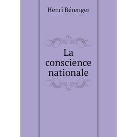 

Книга La conscience nationale
