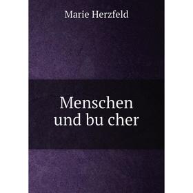 

Книга Menschen und bücher