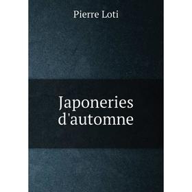 

Книга Japoneries d'automne