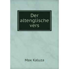

Книга Der altenglische vers. Max Kaluza