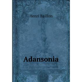

Книга Adansonia. Henri Baillon