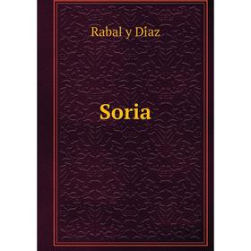 

Книга Soria. Rabal y Díaz